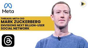 threads-meta-ceo-mark-zuckerberg-envisions-next-billion-user-social-network