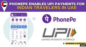 phonepe-enables-upi-payments-for-indian-travelers-in-uae