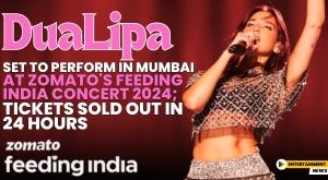 dua-lipa-set-to-perform-in-mumbai-at-zomato-s-feeding-india-concert-2024-tickets-sold-out-in-24-hours