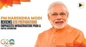 pm-narendra-modi-reviews-g20-preparations-emphasizes-infrastructure-push-and-capital-expenditure