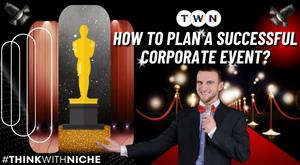 how-to-plan-a-successful-corporate-event