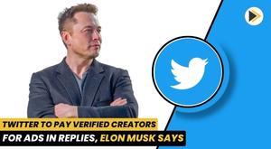 twitter-to-pay-verified-creators-for-ads-in-replies-elon-musk