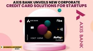 axis-bank-unveils-new-corporate-credit-card-solutions-for-startups