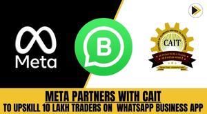 meta-partners-with-cait-to-upskill-10-lakh-traders-on-whatsapp-business-app