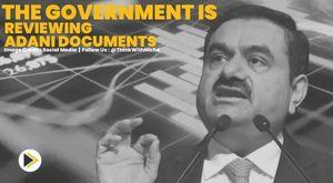 after-hindenburg-report-the-government-is-reviewing-adani-documents