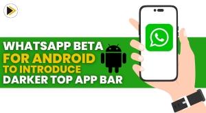 whatsapp-beta-for-android-to-introduce-darker-top-app-bar