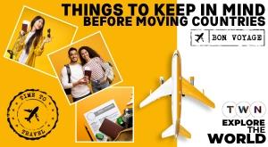 things-to-keep-in-mind-before-moving-countries