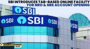 sbi-introduces-tab-based-online-facility-for-nro-and-nre-account-opening