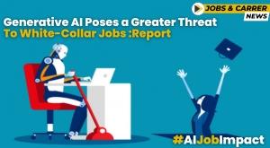 generative-ai-poses-a-greater-threat-to-white-collar-jobs-report