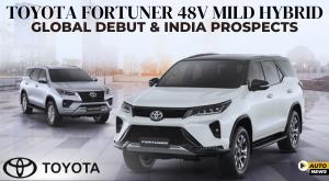 toyota-fortuner-48v-mild-hybrid-global-debut-and-india-prospects
