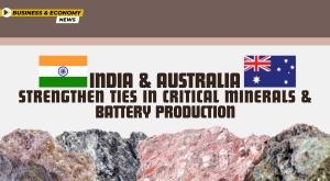 india-and-australia-strengthen-ties-in-critical-minerals-and-battery-production
