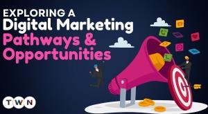exploring-a-career-in-digital-marketing-pathways-and-opportunities