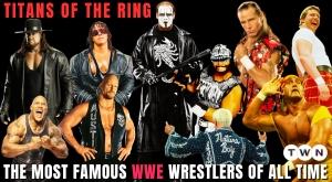 the-most-famous-wwe-wrestlers-of-all-time-titans-of-the-ring