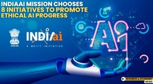 indiaai-mission-chooses-8-initiatives-to-promote-ethical-ai-progress
