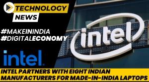 intel-partners-with-eight-indian-manufacturers-for-made-in-india-laptops