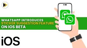 whatsapp-introduces-sticker-suggestion-feature-on-ios-beta-enhancing-user-experience