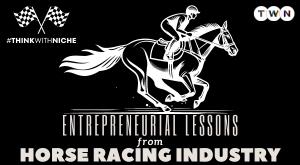 entrepreneurial-lessons-from-horse-racing-industry
