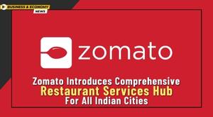 zomato-introduces-comprehensive-restaurant-services-hub-for-all-indian-cities