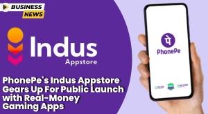 phonepe-s-indus-appstore-gears-up-for-public-launch-with-real-money-gaming-apps