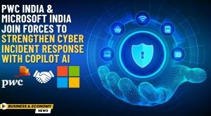 pwc-india-and-microsoft-india-join-forces-to-strengthen-cyber-incident-response-with-copilot-ai
