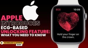 apple-introduces-ecg-based-unlocking-feature-what-you-need-to-know