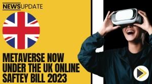 metaverse-now-under-the-uk-online-safety-bill