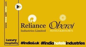 reliance-industries-and-oberoi-hotels-forge-strategic-partnership-for-hotels-in-india-and-uk