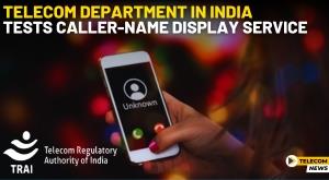 telecom-department-in-india-tests-caller-name-display-service