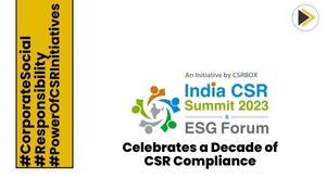 india-csr-summit-and-esg-forum-2023-celebrates-a-decade-of-csr-compliance