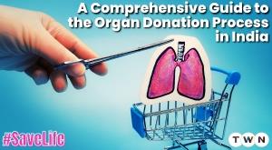 a-comprehensive-guide-to-the-organ-donation-process-in-india