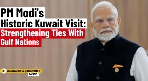pm-modi-s-historic-kuwait-visit-strengthening-ties-with-gulf-nations