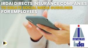 irdai-directs-insurance-companies-to-create-social-media-guidelines-for-employees