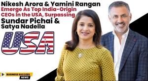 nikesh-arora-and-yamini-rangan-emerge-as-top-india-origin-ceos-in-the-usa-surpassing-sundar-pichai-and-satya-nadella