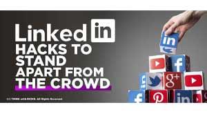 linkedin-hacks-to-stand-apart-from-the-crowd