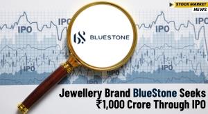jewellery-brand-bluestone-seeks-rs-1-000-crore-through-ipo