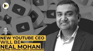indian-american-neal-mohan-will-be-the-new-youtube-ceo