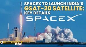 spacex-to-launch-india-s-gsat-20-satellite-key-details