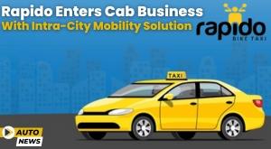 rapido-enters-cab-business-with-intra-city-mobility-solution