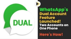 whatsapp-dual-account-feature-launched-two-accounts-on-one-phone-here-is-how