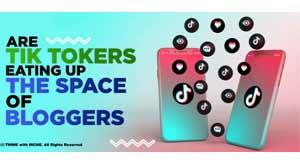 are-tik-tokers-eating-up-the-space-of-bloggers
