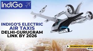 indigos-electric-air-taxis--delhi-gurugram-link-by-2026