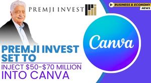 premji-invest-set-to-inject-50-70-million-into-canva