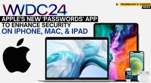 wwdc-2024-apple-new-passwords-app-to-enhance-security-on-iphone-mac-and-ipad