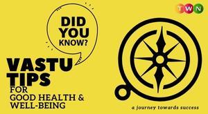 vastu-tips-for-good-health-and-well-being
