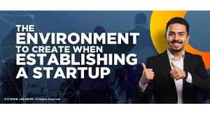 environment-to-create-when-establishing-startup