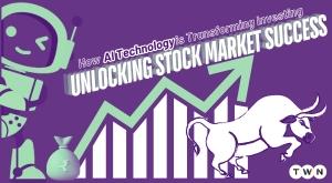 how-ai-technology-is-transforming-investing-unlocking-stock-market-success