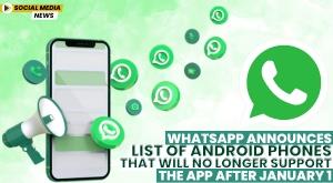 whatsapp-announces-list-of-android-phones-that-will-no-longer-support-the-app-after-january-1
