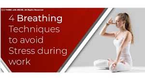 4-breath-techniques-to-avoid-stress-during-work