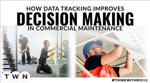 How Data Tracking Improves Decision Making in Commercial Maintenance