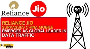 reliance-jio-surpasses-china-mobile-emerges-as-global-leader-in-data-traffic